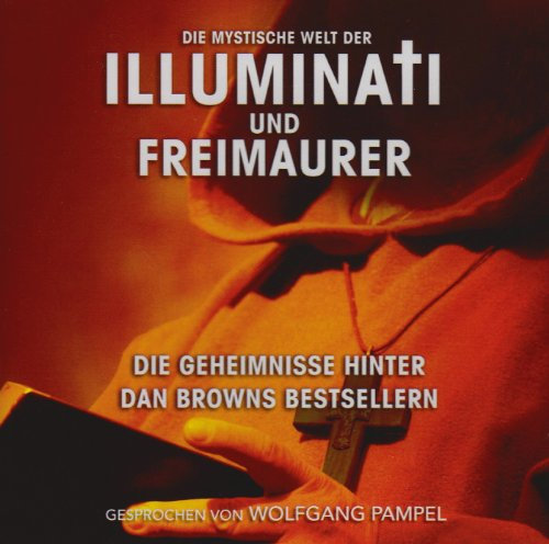 Die mystische Welt der Illuminati und Freimaurer, 2 Audio-CDs: Die Geheimnisse hinter Dan Browns Bestsellern.USA