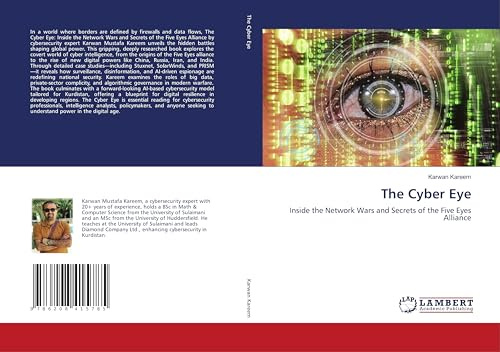 The Cyber Eye: Inside the Network Wars and Secrets of the Five Eyes Alliance