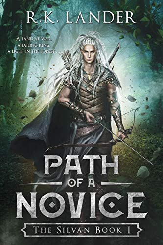 Path Of A Novice: The Silvan Book I (The Silvan Saga, Band 1)