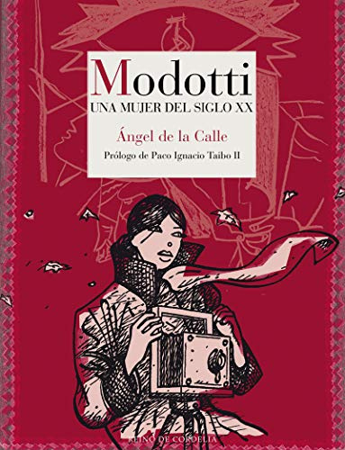Modotti : una mujer del siglo XX (Los tebeos de Cordelia, Band 18)