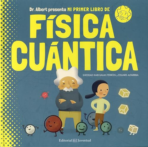 Mi primer libro de Física Cuántica (Conocer y comprender)