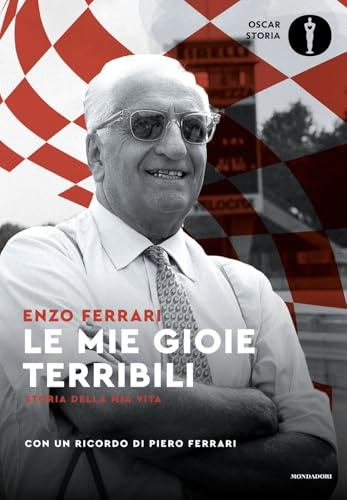 Le mie gioie terribili. Storia della mia vita (Oscar storia)