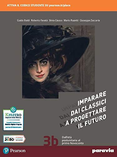 Imparare dai classici a progettare il futuro. Con Antologia della Divina commedia. Per le Scuole superiori. Con e-book. Con espansione online (Vol. 3)