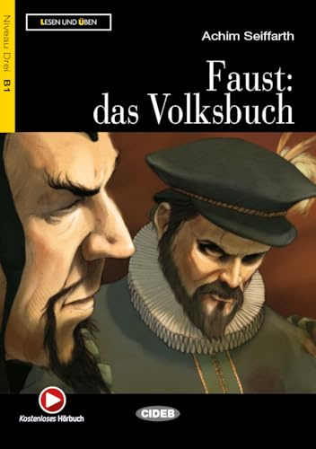 Faust: Das Volksbuch (inkl. CD): Faust: das Volksbuch + CD (Lesen und üben. Niveau Drei B1)