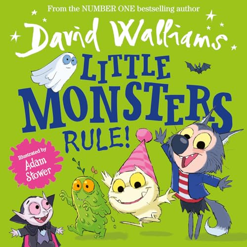 Little Monsters Rule!: A new funny feel-good picture book for Halloween – great for kids aged 3+