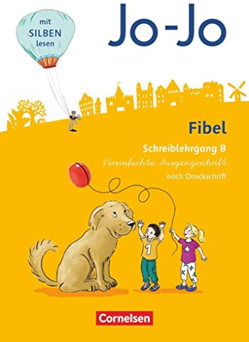 Jo-Jo Fibel - Allgemeine Ausgabe 2016: Schreiblehrgang B in Vereinfachter Ausgangsschrift