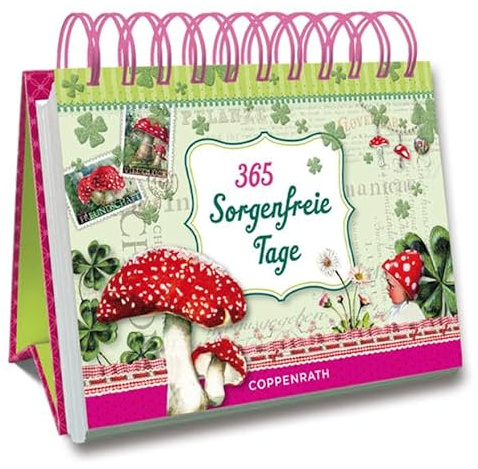 365 Sorgenfreie Tage (Immerwährender Kalender)