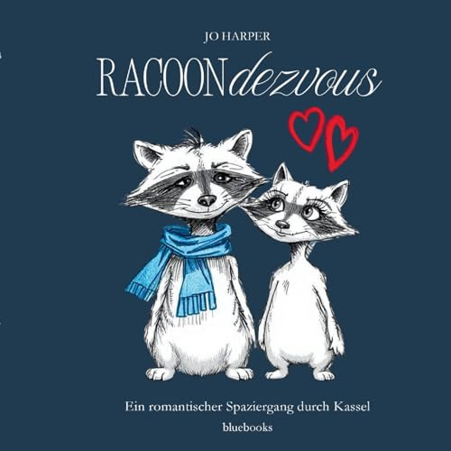 Racoondezvous: Ein romantischer Spaziergang durch Kassel (Jimmy der Waschbär)