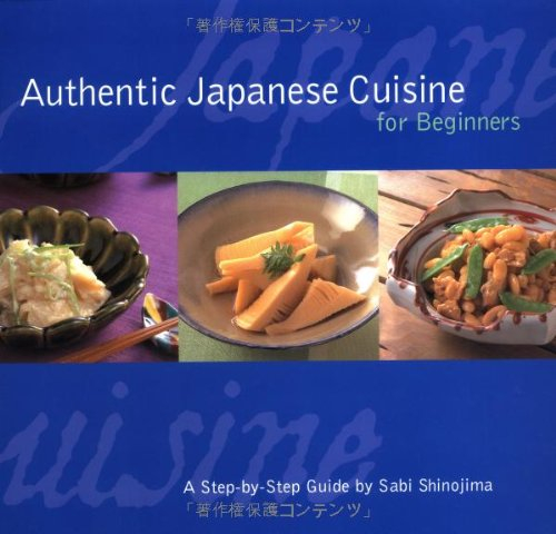 Authentic Japanese Cuisine for Beginners: A Step-by-step Guide