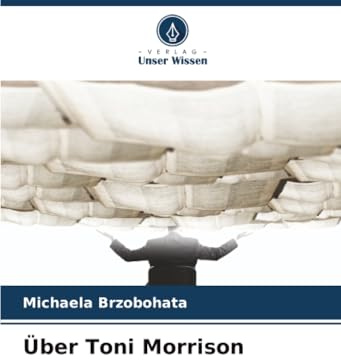 Über Toni Morrison: DE