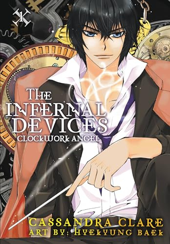 The Infernal Devices: Clockwork Angel: Volume 1 of The Infernal Devices Manga