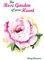 The Rose Garden Of Your Heart