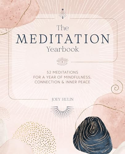 The Meditation Yearbook: 52 meditations for a year of mindfulness, connection and inner peace (Verbena Yearbooks)