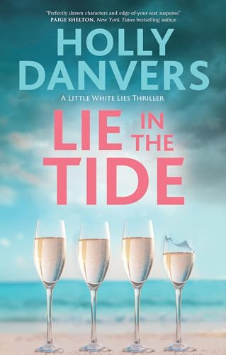 Lie in the Tide: 1 (A Little White Lies Thriller)