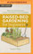Raised-bed Gardening for Beginners: Everything You Need to Know to Start and Sustain a Thriving Garden