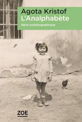 L'Analphabète: Récit autobiographique