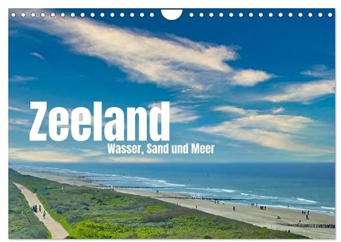 Zeeland - Wasser, Sand und Meer (Wandkalender 2026 DIN A4 quer), CALVENDO Monatskalender: Ausdrucksstarke Bilder aus der Holländischen Provinz Zeeland (CALVENDO Orte)