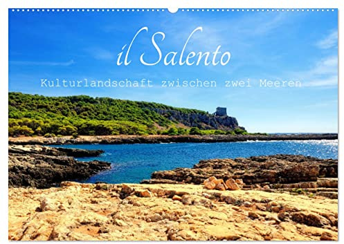 il Salento Kulturlandschaft zwischen zwei Meeren (Wandkalender 2026 DIN A2 quer), CALVENDO Monatskalender: Kultur abseits von Stränden und Kathedralen (CALVENDO Natur)
