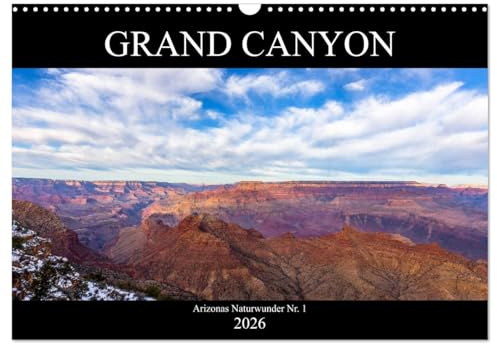 GRAND CANYON - Einblicke (Wandkalender 2026 DIN A3 quer), CALVENDO Monatskalender: Arizonas Nationalpark Nr. 1 in Farbenpracht (CALVENDO Natur)