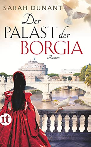 Der Palast der Borgia: Roman | Eine verhängnisvolle Welt voller Intrigen, Lust und Habgier (insel taschenbuch)