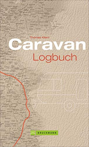 Caravan Logbuch. Ihr individuelles Tagebuch für die Reise mit dem Caravan, Wohnwagen oder Wohnmobil. Mit praktischen Tipps und landesspezifischen Infos. Ideales Geschenk für alle Caravan-Reisenden.