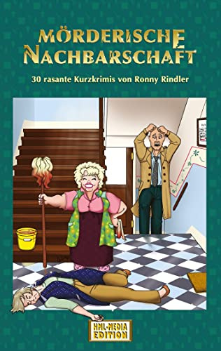 Mörderische Nachbarschaft: 30 rasante Kurzkrimis