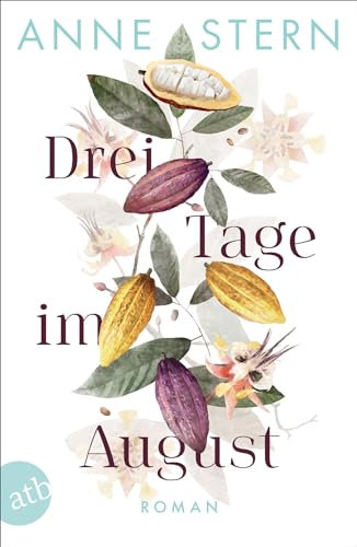 Drei Tage im August: Roman | Limitierte Auflage mit farbig gestaltetem Buchschnitt – nur solange der Vorrat reicht