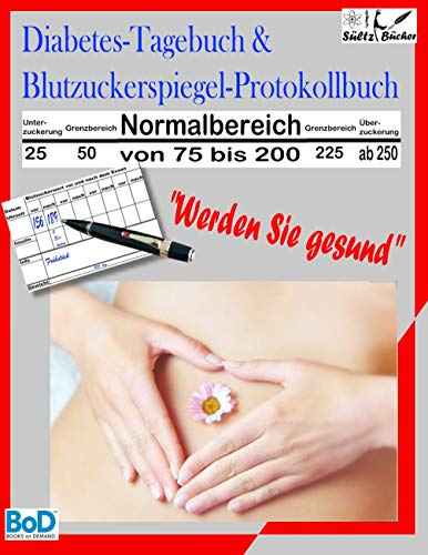 Diabetes-Tagebuch & Blutzuckerspiegel-Protokollbuch