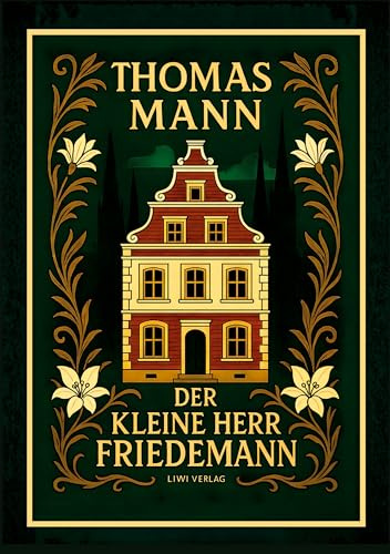 Thomas Mann: Der kleine Herr Friedemann. Novellen.: Zweite Auflage.
