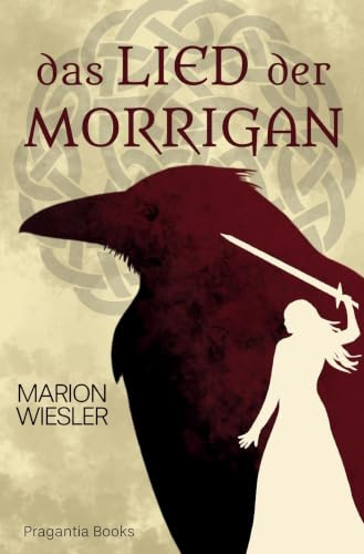Das Lied der Morrigan: Historische Fantasy