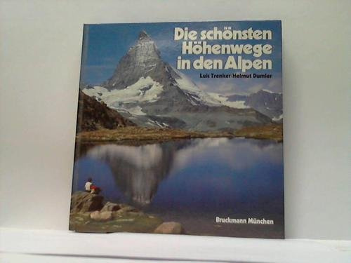 Die schönsten Höhenwege in den Alpen (Zauber der Berge)