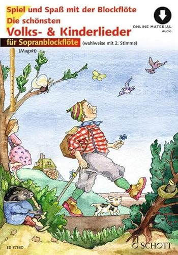 Die schönsten Volks- und Kinderlieder: sehr leicht bearbeitet. 1-2 Sopran-Blockflöten. (Spiel und Spaß mit der Blockflöte)