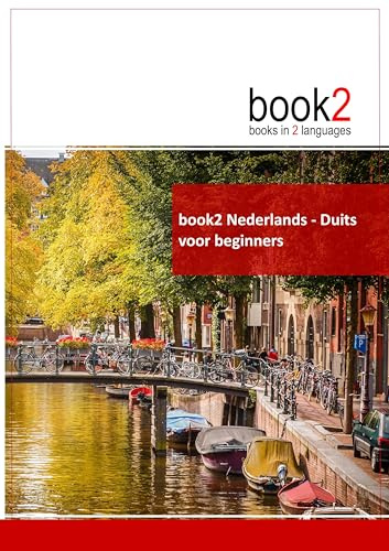 book2 Nederlands - Duits voor beginners: Een boek in 2 talen