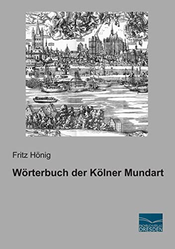 Woerterbuch der Koelner Mundart