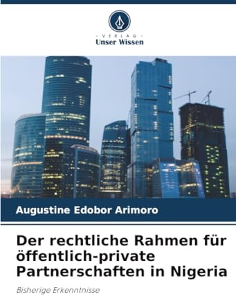 Der rechtliche Rahmen für öffentlich-private Partnerschaften in Nigeria: Bisherige Erkenntnisse