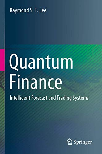 Quantum Finance: Intelligent Forecast and Trading Systems