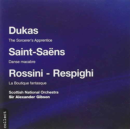 Dukas: The Sorcerer's Apprentice / Saint-Saens: Danse macabre / Rossini-Respighi: La Boutique Fantasque
