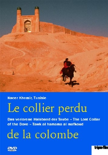 Le collier perdu de la colombe - Das verlorene Halsband der Taube (OmU)