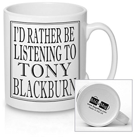 I'd Rather be Listening to Tony Blackburn Black and White BBC Radio presenenters DJ Ceramic Mug Cup New Unique Easy Gift for All Occasions for Family and Friends