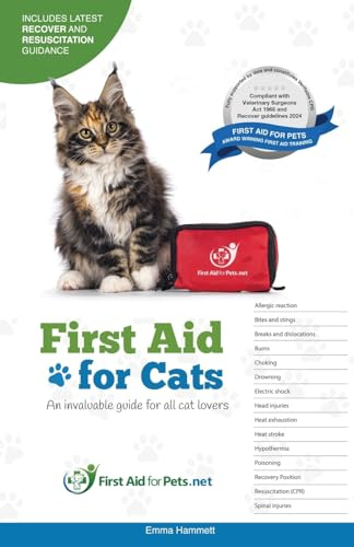 First Aid for Cats: An Invaluable guide for all cat lovers