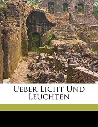 Ueber Licht Und Leuchten