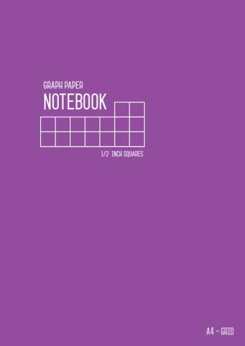 Graph Paper Notebook A4 1/2 Inch Squares: Purple, Smart Design, Large Grids, Numbered Pages, Composition Book Quad Ruled for Math / Handwriting Workbook for Kids (Graph Journals)