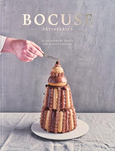 BOCUSE, pâtisserie: 25 recettes de famille et de tradition française