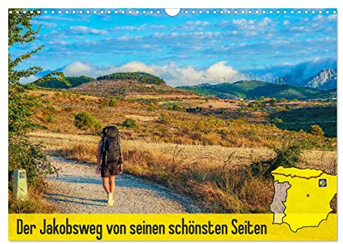 Der Jakobsweg von seinen schönsten Seiten! (Wandkalender 2026 DIN A3 quer), CALVENDO Monatskalender: Eine visuelle Motivation für alle Freunde des Pilgerns. (CALVENDO Orte)