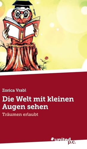 Die Welt mit kleinen Augen sehen: Träumen erlaubt