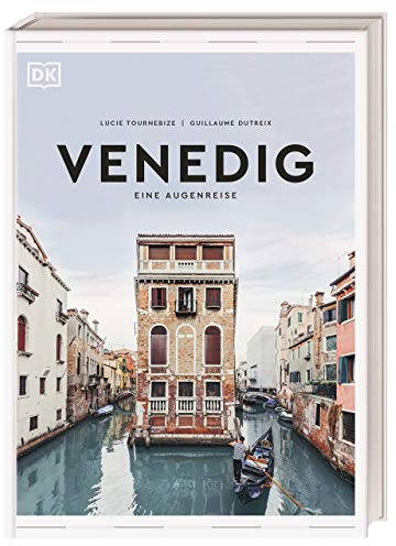 Venedig: Eine Augenreise. Der Geschenk-Bildband mit außergewöhnlicher Bildsprache (Augenreisen)