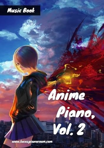 Anime Piano, Vol. 2: Easy Anime Piano Sheet Music for Beginners and Advanced