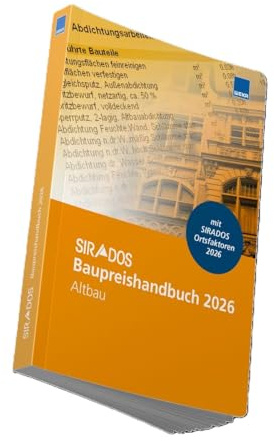 SIRADOS Baupreishandbuch 2026 – Altbau: Sicherheit und Kompetenz durch aktuelle marktrecherchierte Baupreise zum Überall hin mitnehmen!