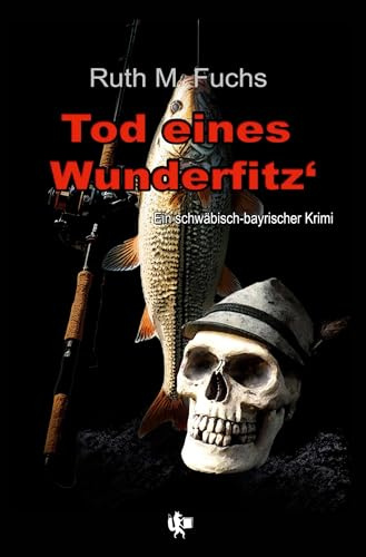 Tod eines Wunderfitz': Ein schwäbisch-bayrischer Krimi (Quirins Mordfälle)