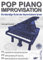 Pop Piano Improvisation - Lehrbuch mit MP3-Download - Klavier-Solo improvisieren lernen - Pop, Rock, Blues: Die lebendige Kunst des Improvisierens lernen. Mit MP3-Download